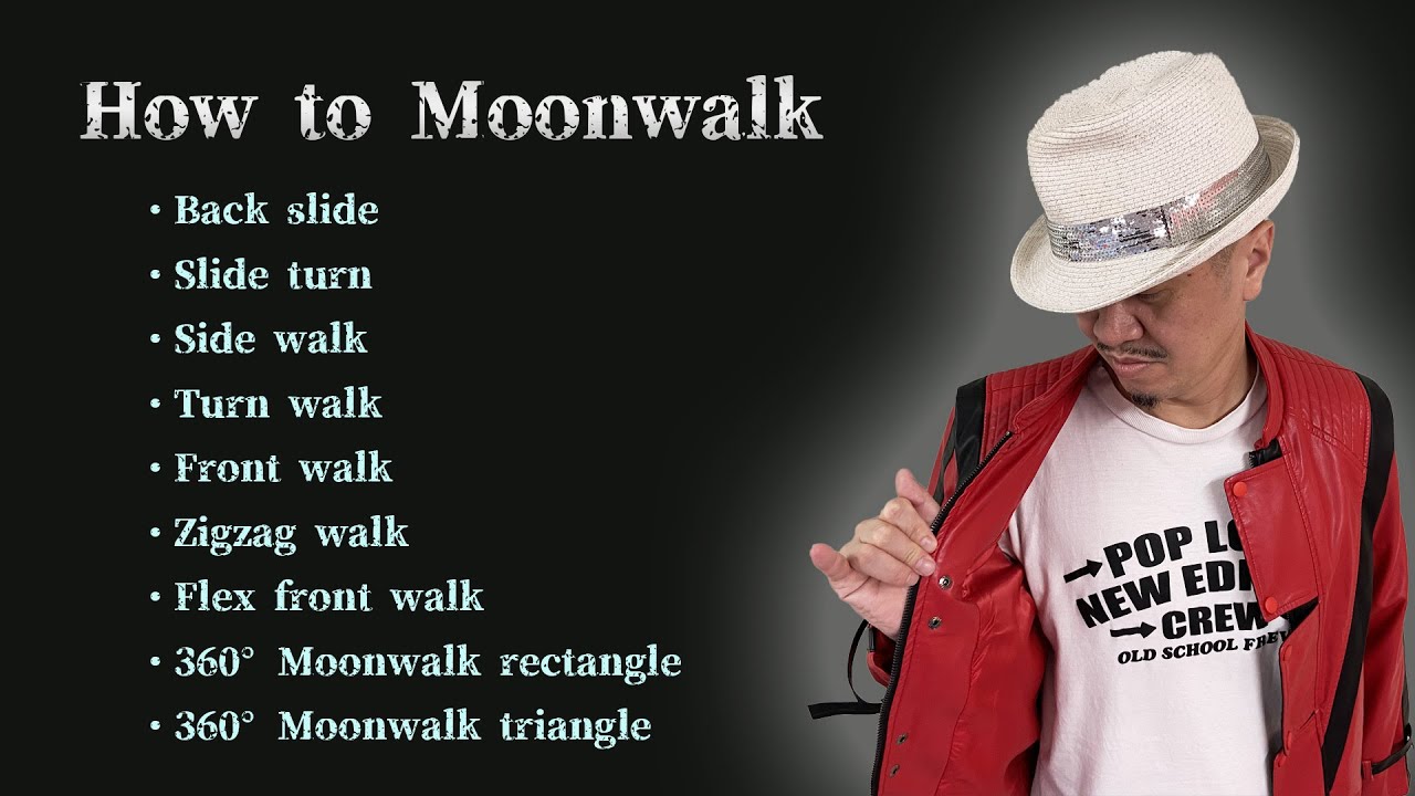 How to 【Moonwalk】Back slide・Slide turn・Side walk・Turn walk・Front walk・Zigzag walk・Flex front walk