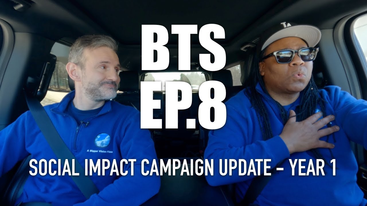 BTS Ep8: Social Impact Campaign Update - Year One