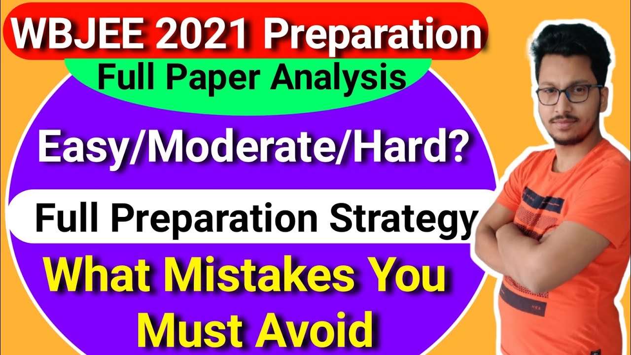 WBJEE Exam Paper Level | Easy/Moderate/Hard 🤔?? | Wbjee 2021 Preparation Tips | Full Paper Analysis