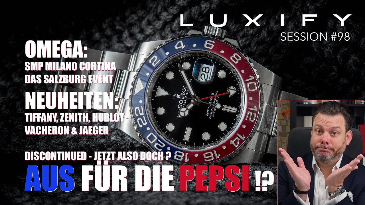AUS für die PEPSI, Rolex Zukunft, Omega Review Seamaster Milano Cortina, Hublot, Zenith, LV, Tiffany