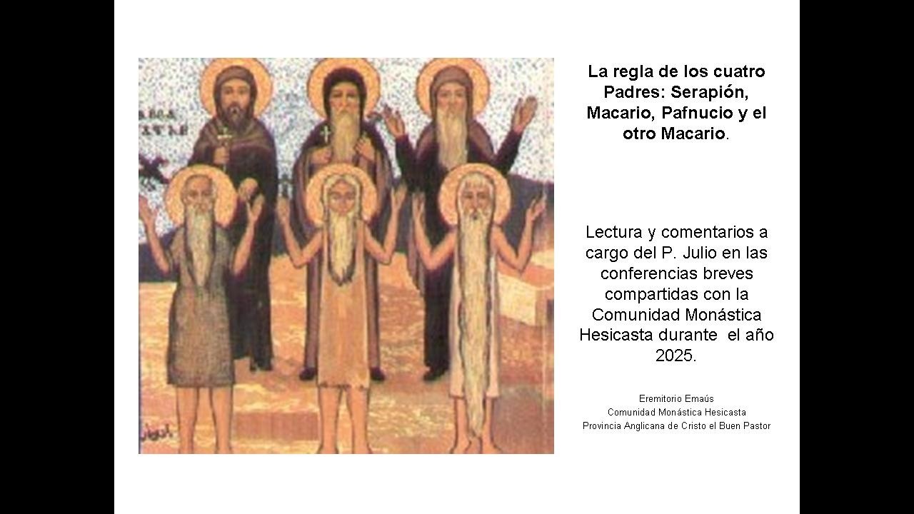 La regla de los cuatro padres: Serapión, Macario, Pafnucio y el otro Macario (parte 11) 
