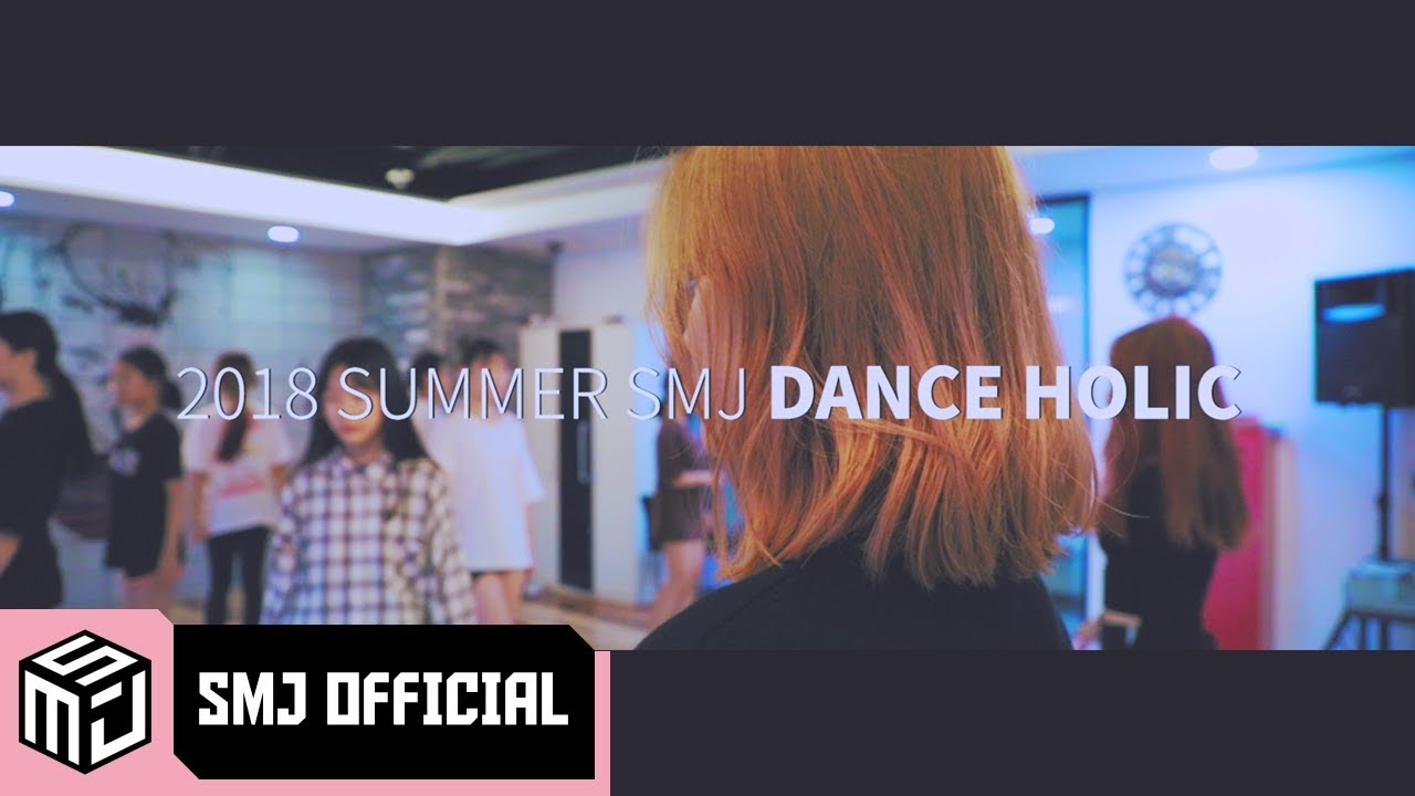 2018 SUMMER SMJ [DANCE HOLIC] TEASER