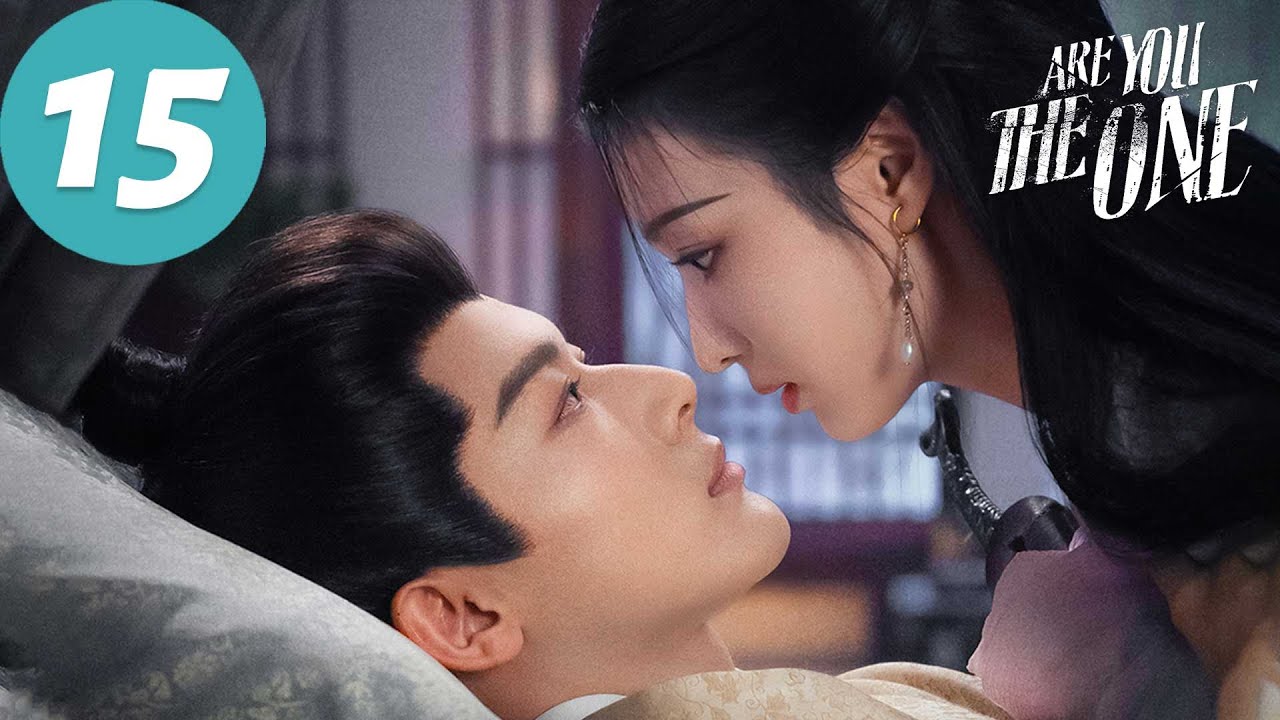 ENG SUB | Are You The One | EP15 | 柳舟记 | Zhang Wanyi, Wang Churan