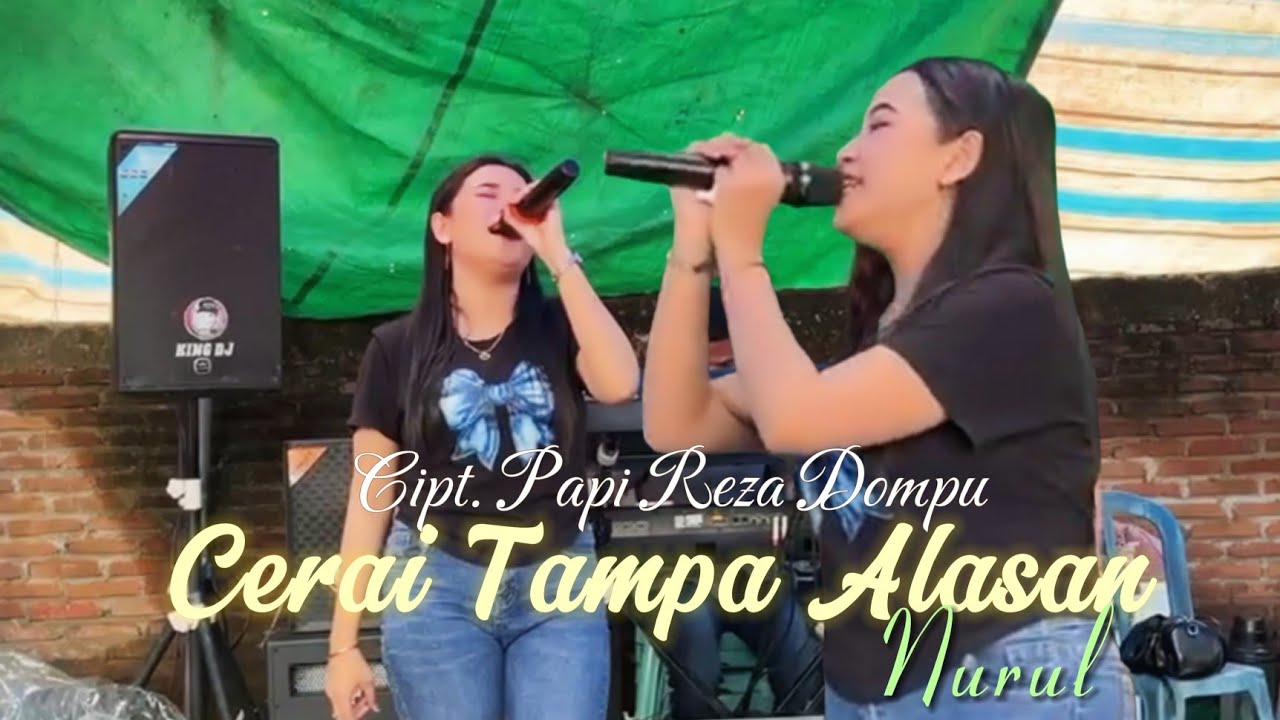 CERAI TAMPA ALASAN CIPT. PAPI REZA DOMPU - cover Nurul 