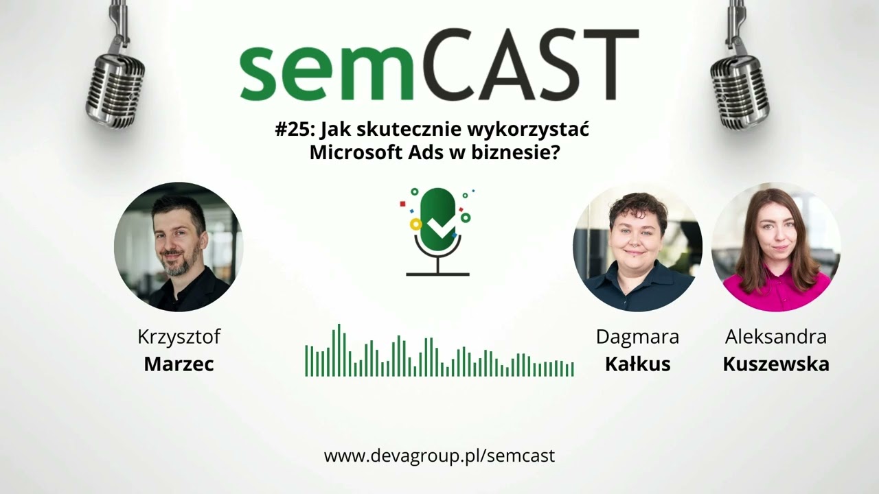 semCAST#25: Jak skutecznie wykorzystać Microsoft Ads w biznesie?