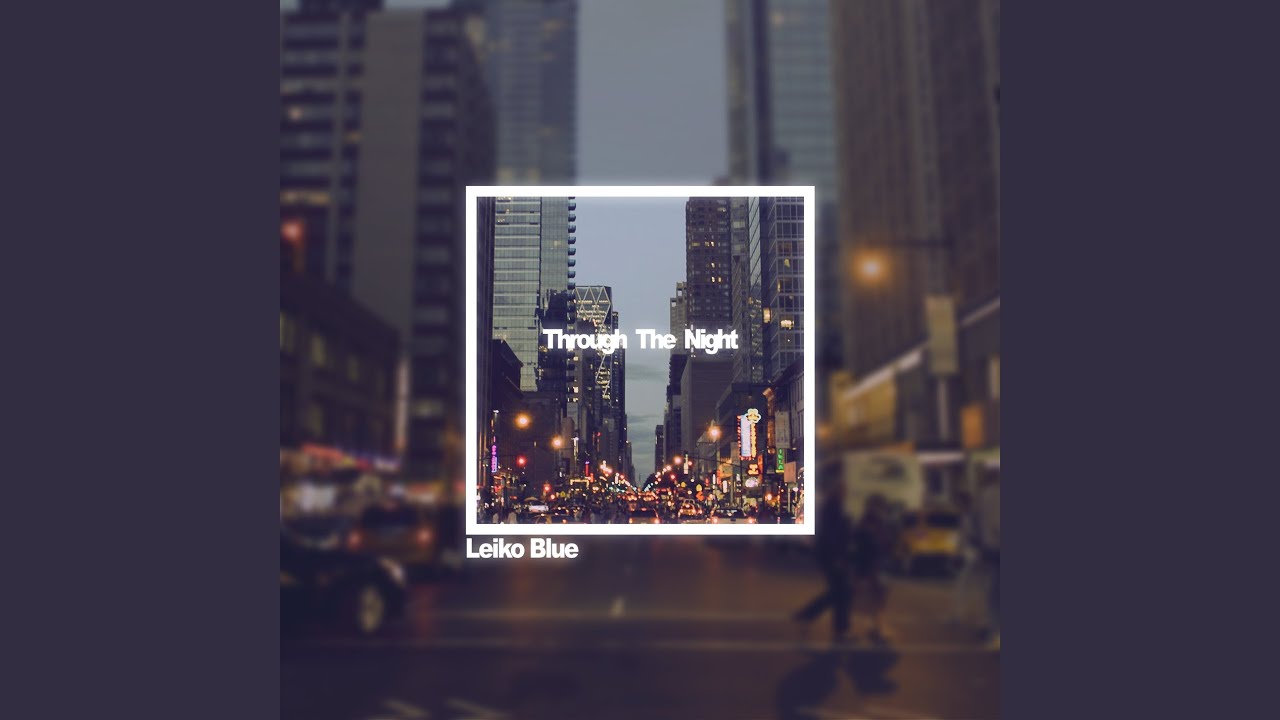 Through The Night