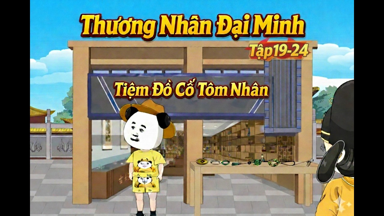 Thương Nhân Đại Minh (19-24) ||《nam vũ vietsub》