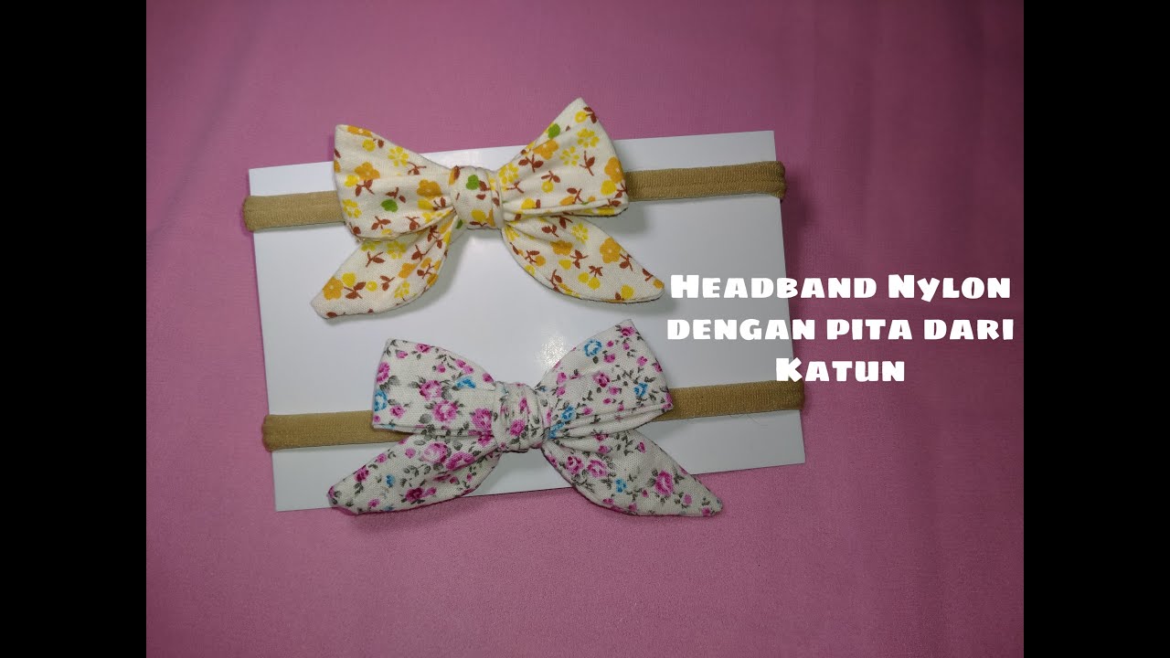 Tutorial mudah Bandana pita 🎀 dari bahan katun l Easy Tutorial Headbands nylon with bow 🎀 for baby