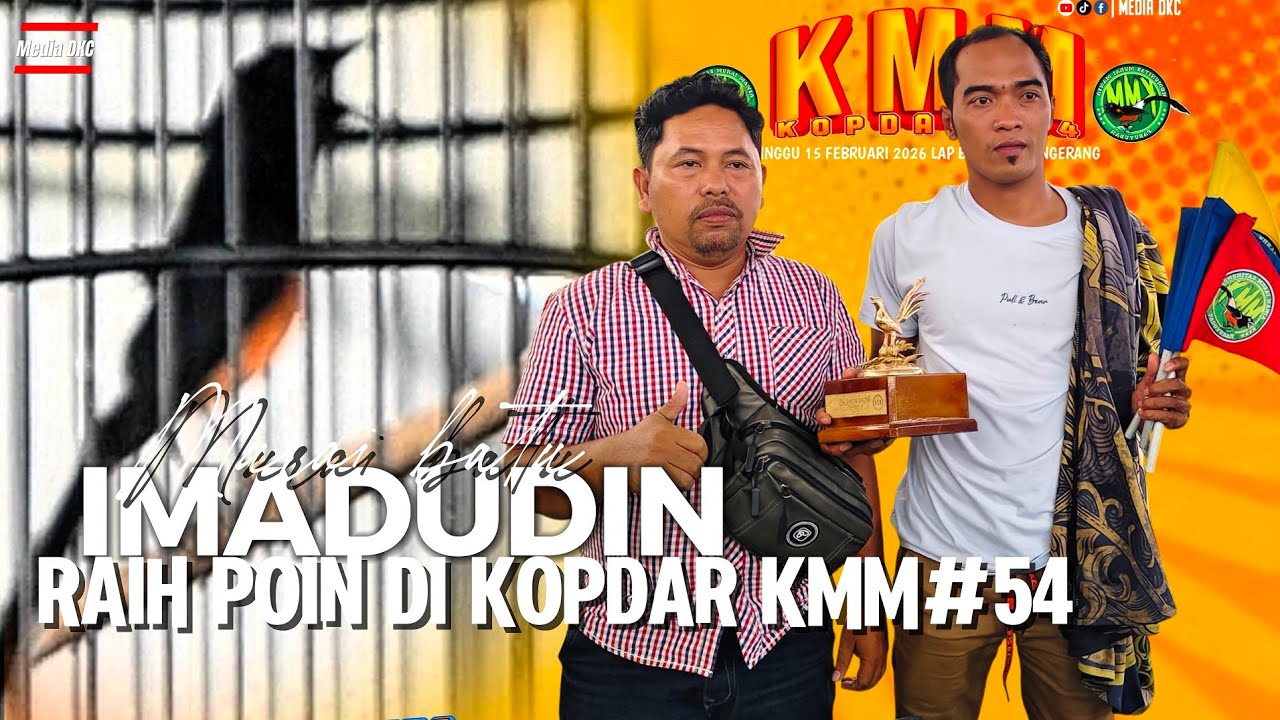 KOPDAR KMM #54‼️MURAI BATU IMADUDIN RAIH POIN DI KELAS MB MUDA PREMIUM A