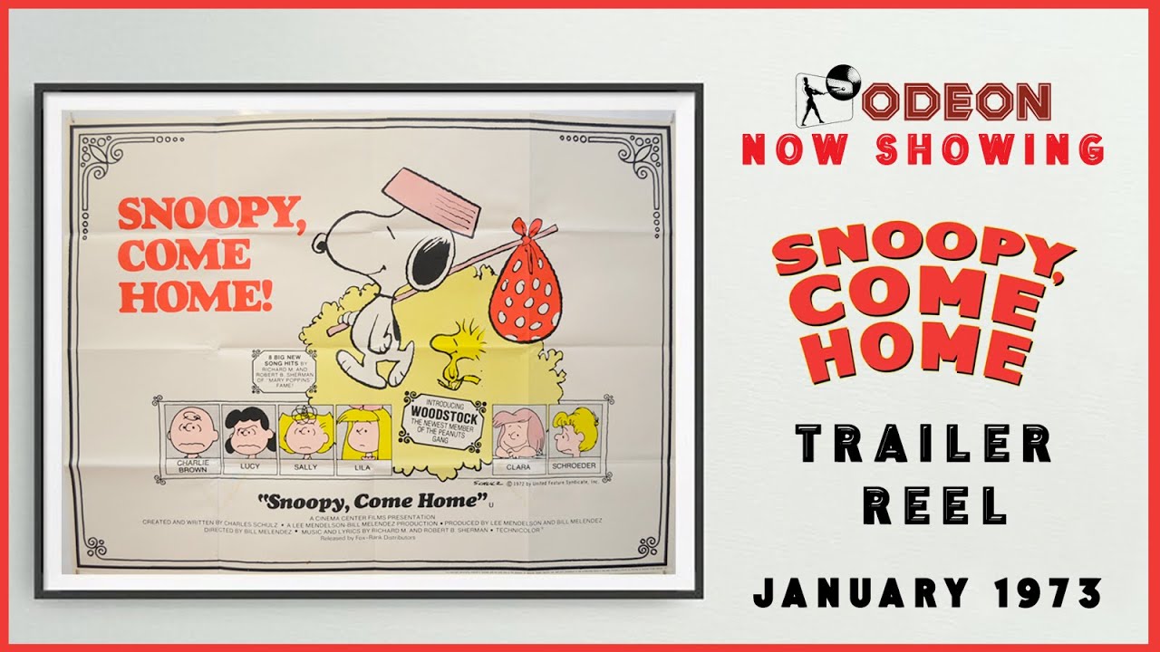 SNOOPY, COME HOME (January 1973 Odeon Cinema Trailer Reel) -- Home Cinema