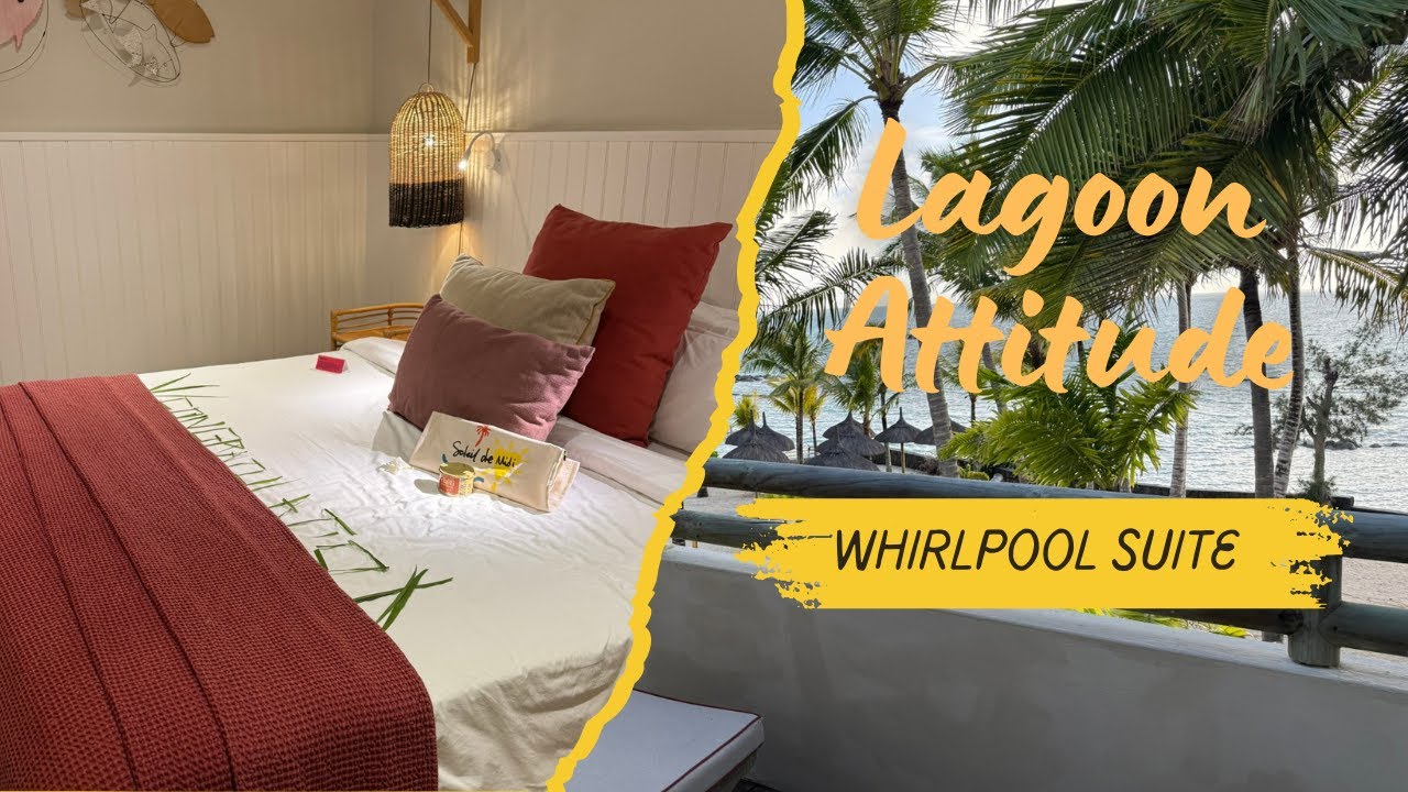 Lagoon Attitude Whirlpool Suite 🌊 | Relaxing Sea Views, Delicious Food and Free Boat Tour