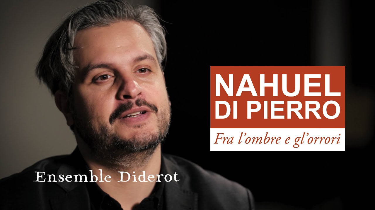 [ALBUM TRAILER] Fra l'ombre e gl'orrori - Nahuel Di Pierro, Ensemble Diderot, Johannes Pramsohler