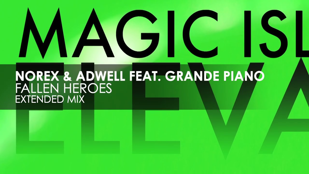 Norex & Adwell featuring Grande Piano - Fallen Heroes