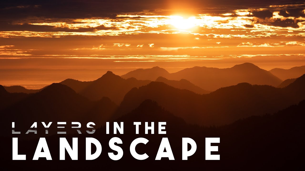 Photographing Layers within the LANDSCAPE