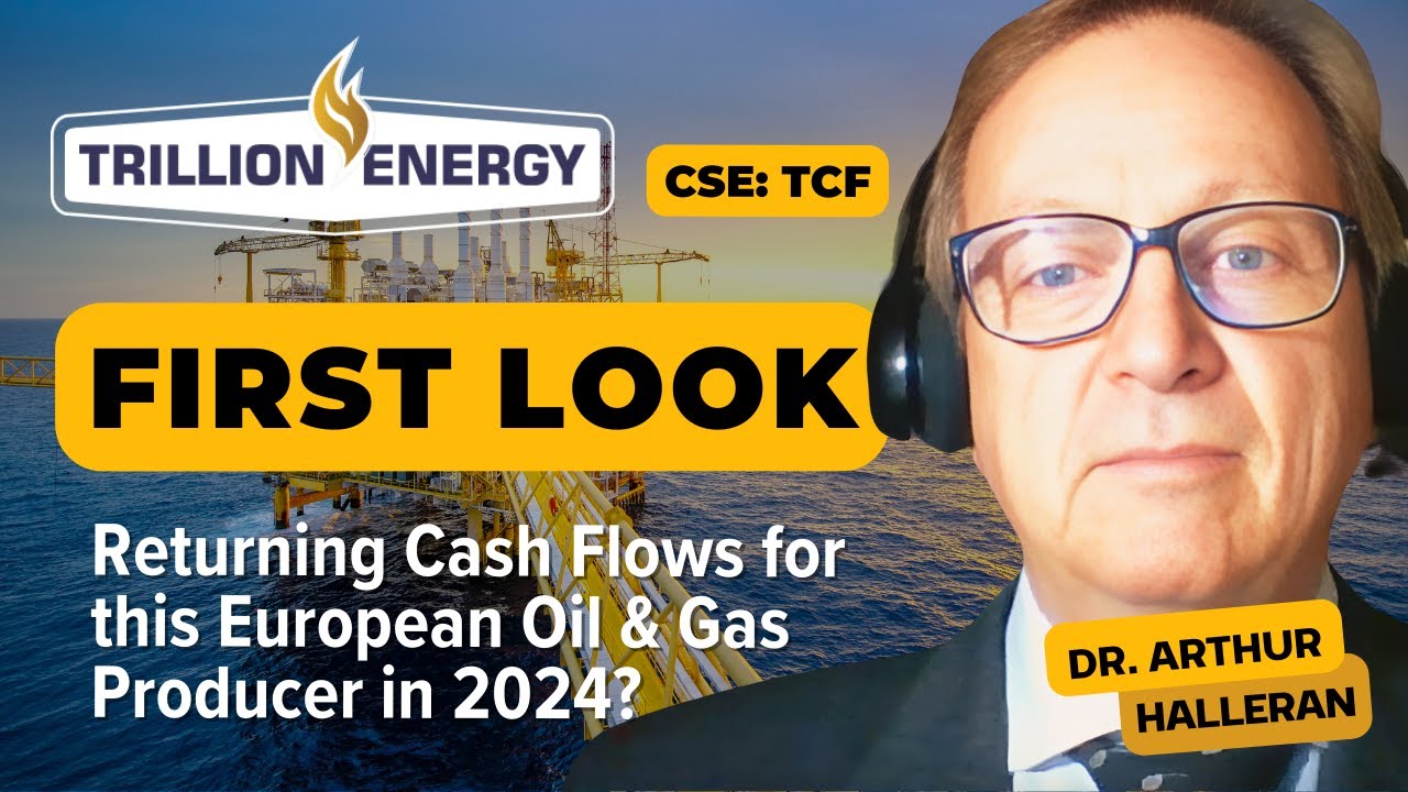 First Look: Trillion Energy International - Are Cash Flows about to Return?
