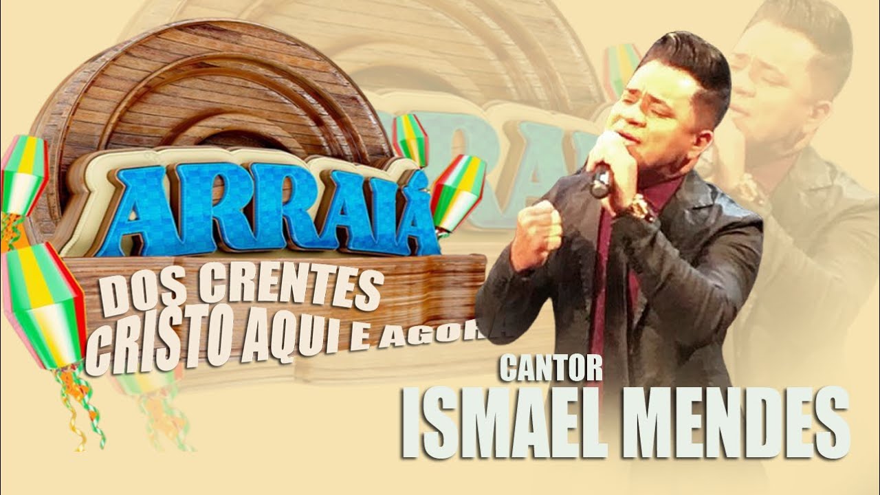 CANTOR ISMAEL MENDES | CRISTO AQUI E AGORA