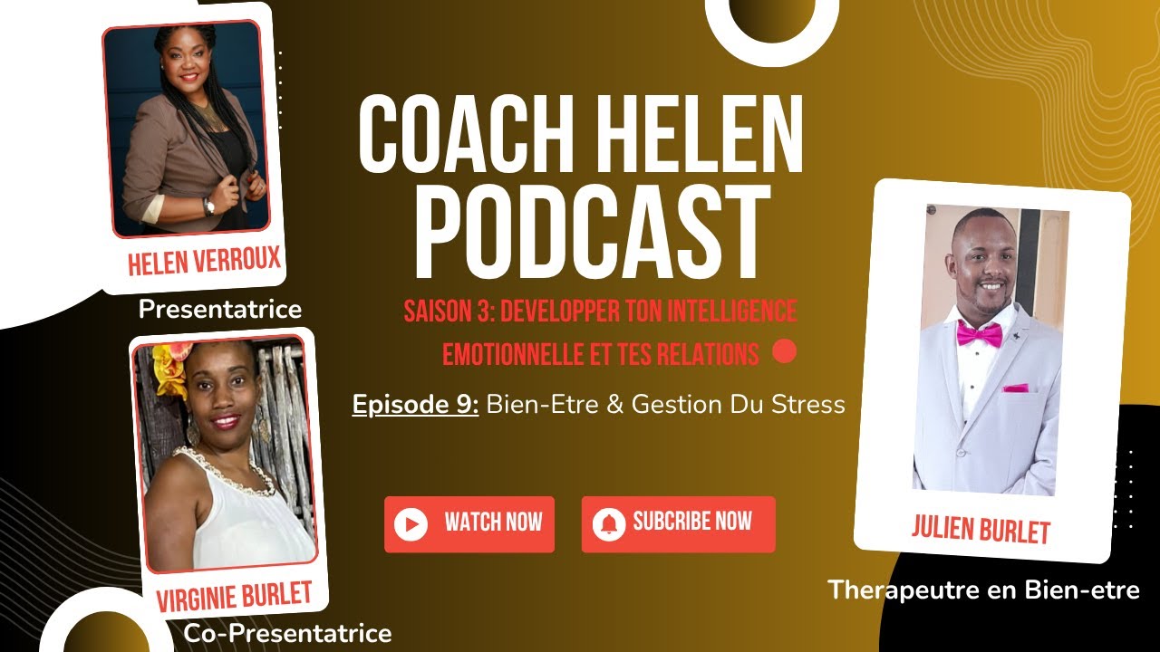 Saison 3: Episode 9: Bien-Etre Et Gestion Du Stress