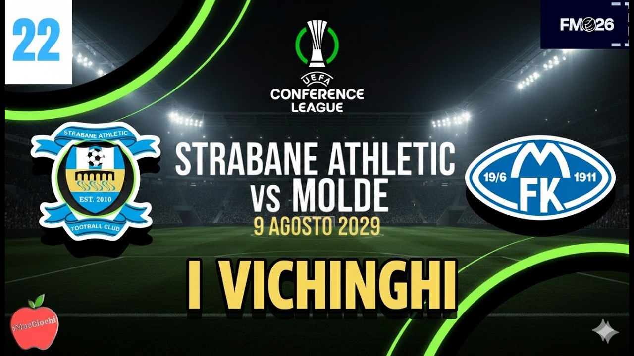 I GIGANTI NORVEGESI! 🇳🇴 Strabane vs Molde: Missione Impossibile? | FM26 #22
