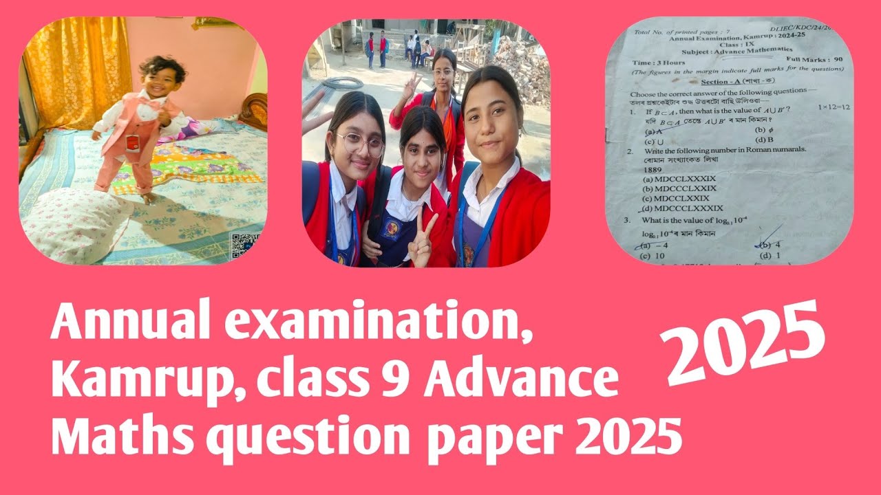 Annual examination, Kamrup, class 9 Advance Maths question paper 2025