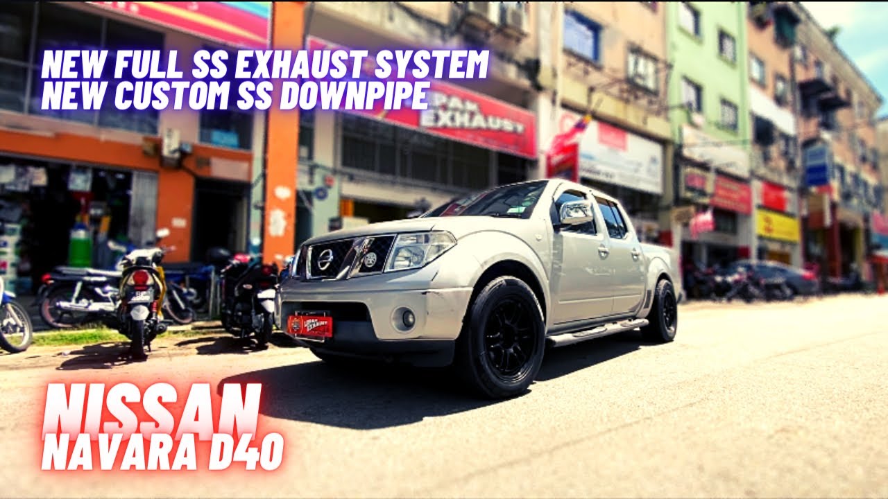 New Full SS Exhaust System & New Custom SS Downpipe | NISSAN NAVARA D40