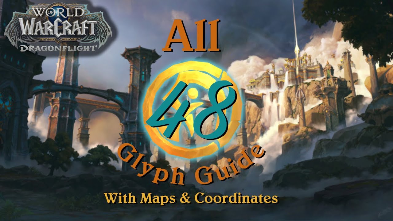All 48 Glyphs! Dragonflight Glyph Guide