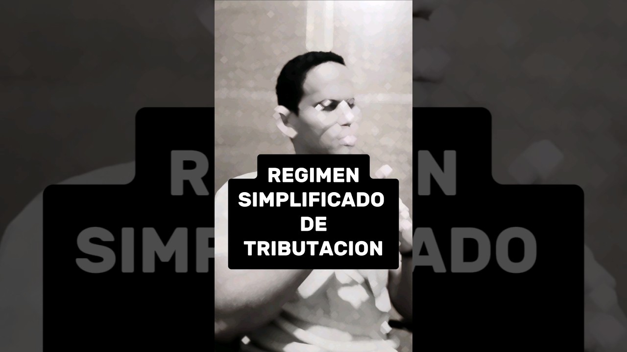 Que es el REGIMEN SIMPLIFICADO DE TRIBUTACION 