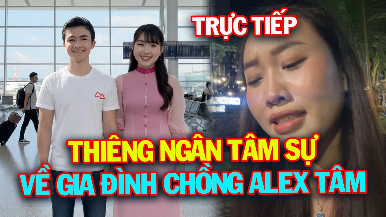 Trực tiếp: THIÊNG NGÂN TÂM SỰ VỀ BỐ MẸ CHỒNG MẠNH QUỲNH
