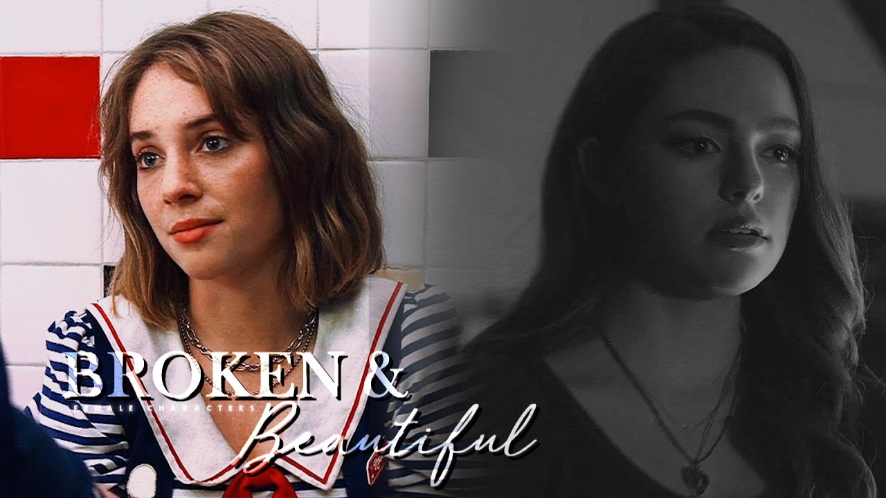 Female Characters | Broken & Beautiful
