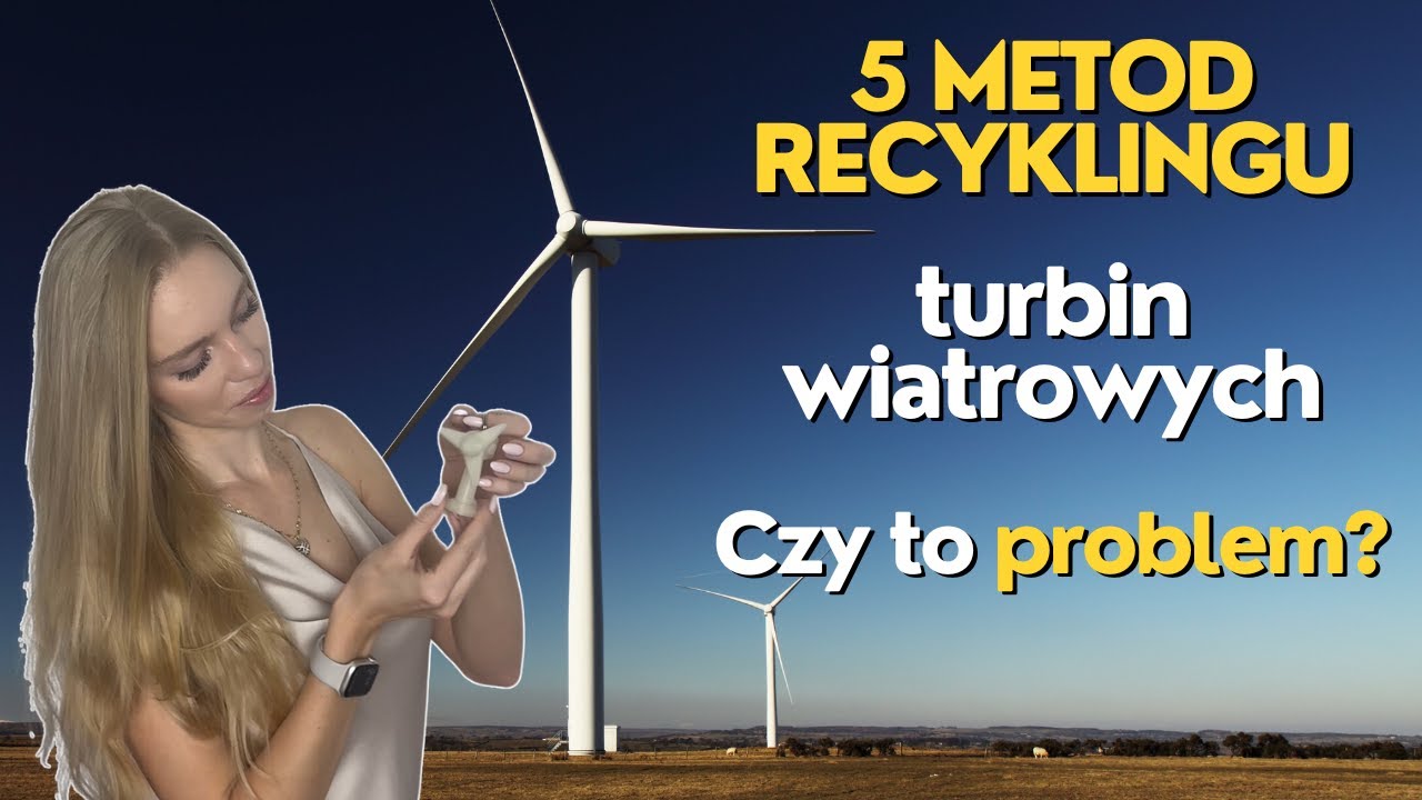 Czy turbiny wiatrowe są ekologiczne? Co z odpadami z łopat?