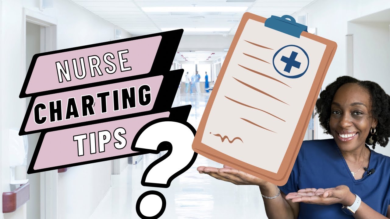 Nurse Charting Tips | Registered Nurse Charting Tips | How do you Chart?