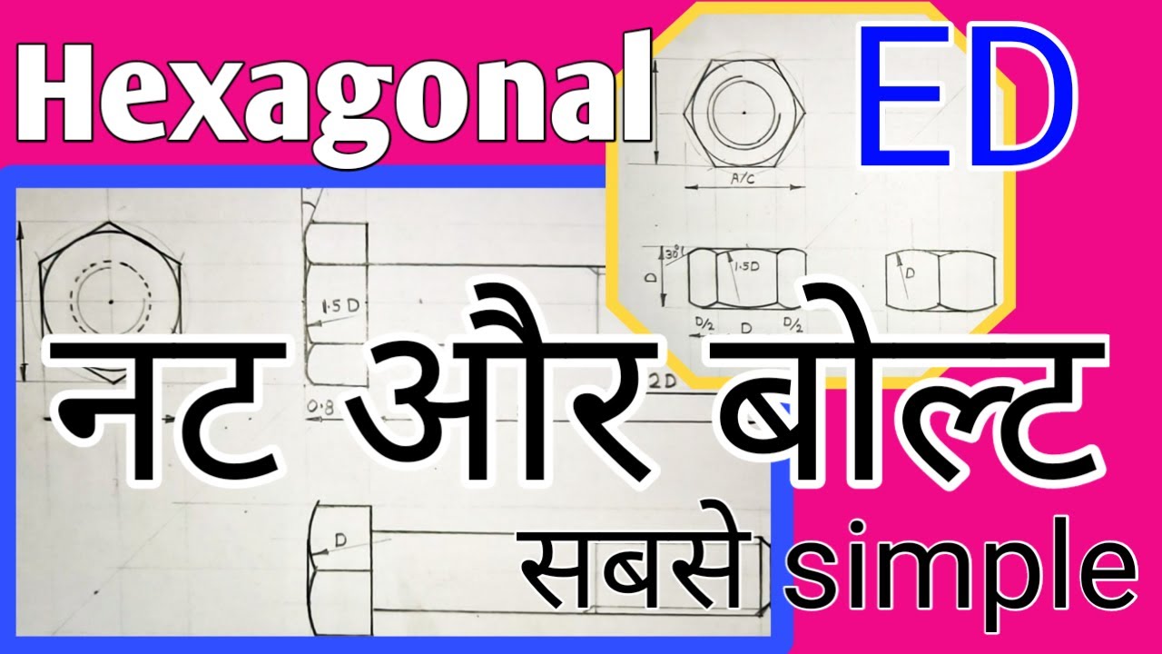 Hexagonal Nut | Hexagonal Bolt | in Hindi | Engineering Drawing