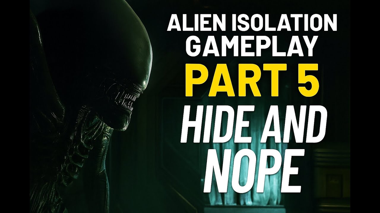 Alien Isolation Part 5 gameplay Hide and Nope