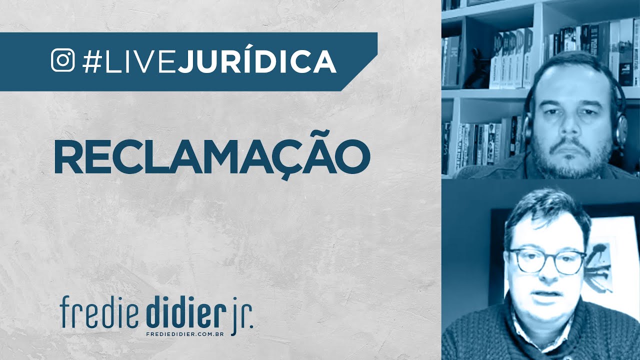 Reclama&ccedil;&atilde;o #LiveJur&iacute;dica - FREDIE DIDIER JR.