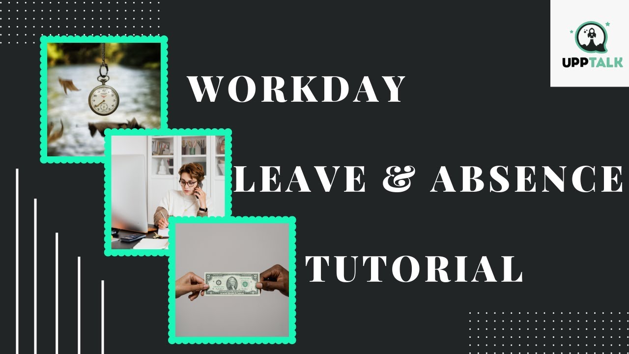 Видеоурок по управлению отпусками и отсутствием на работе | Онлайн-тренинги Workday | Upptalk