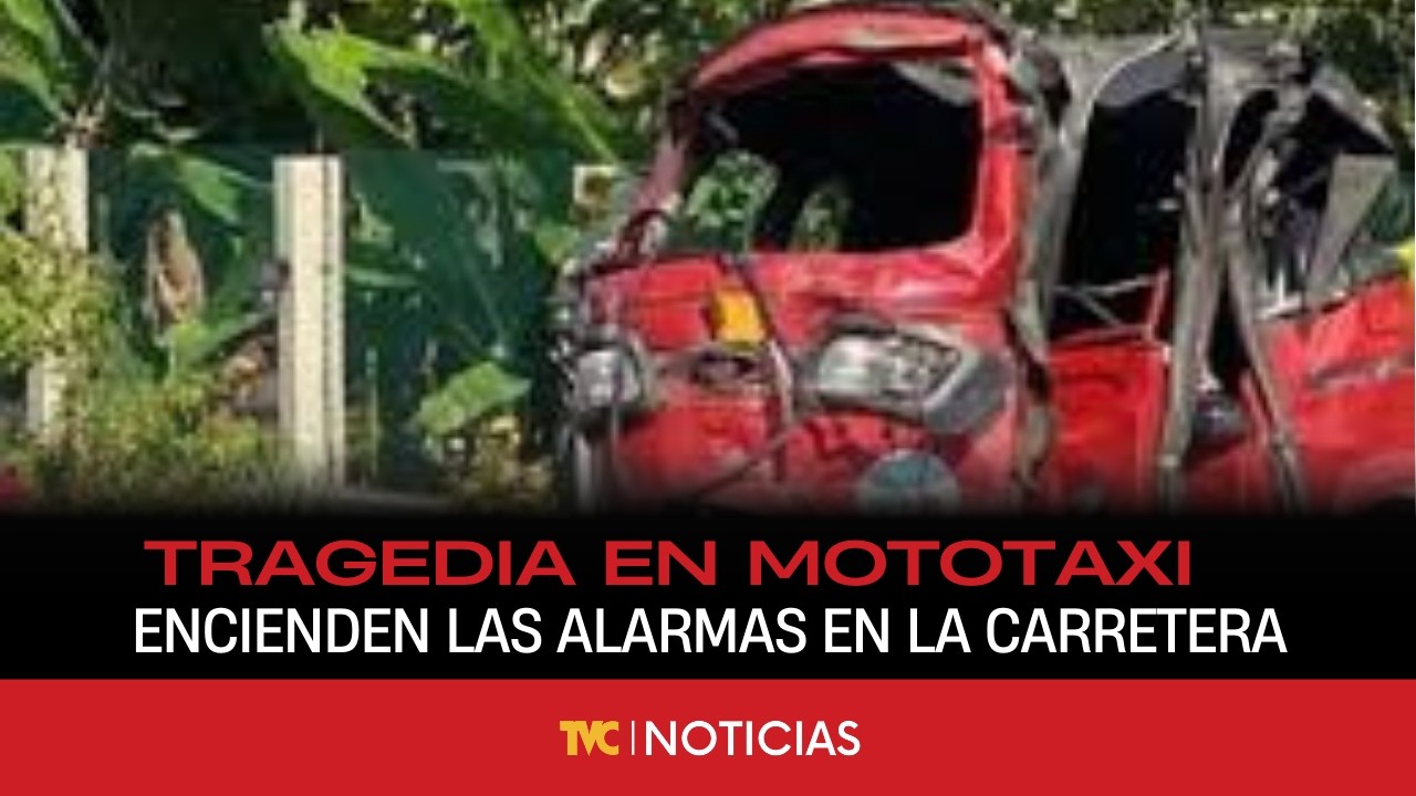 ¿Hasta cuándo? Tragedia en mototaxi encienden las alarmas en la carretera