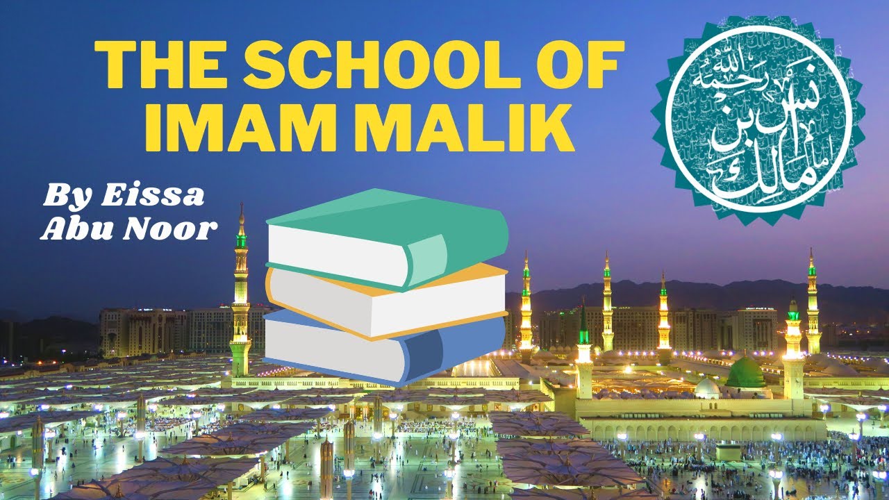Fiqh#3 (The School of Imam Malik)