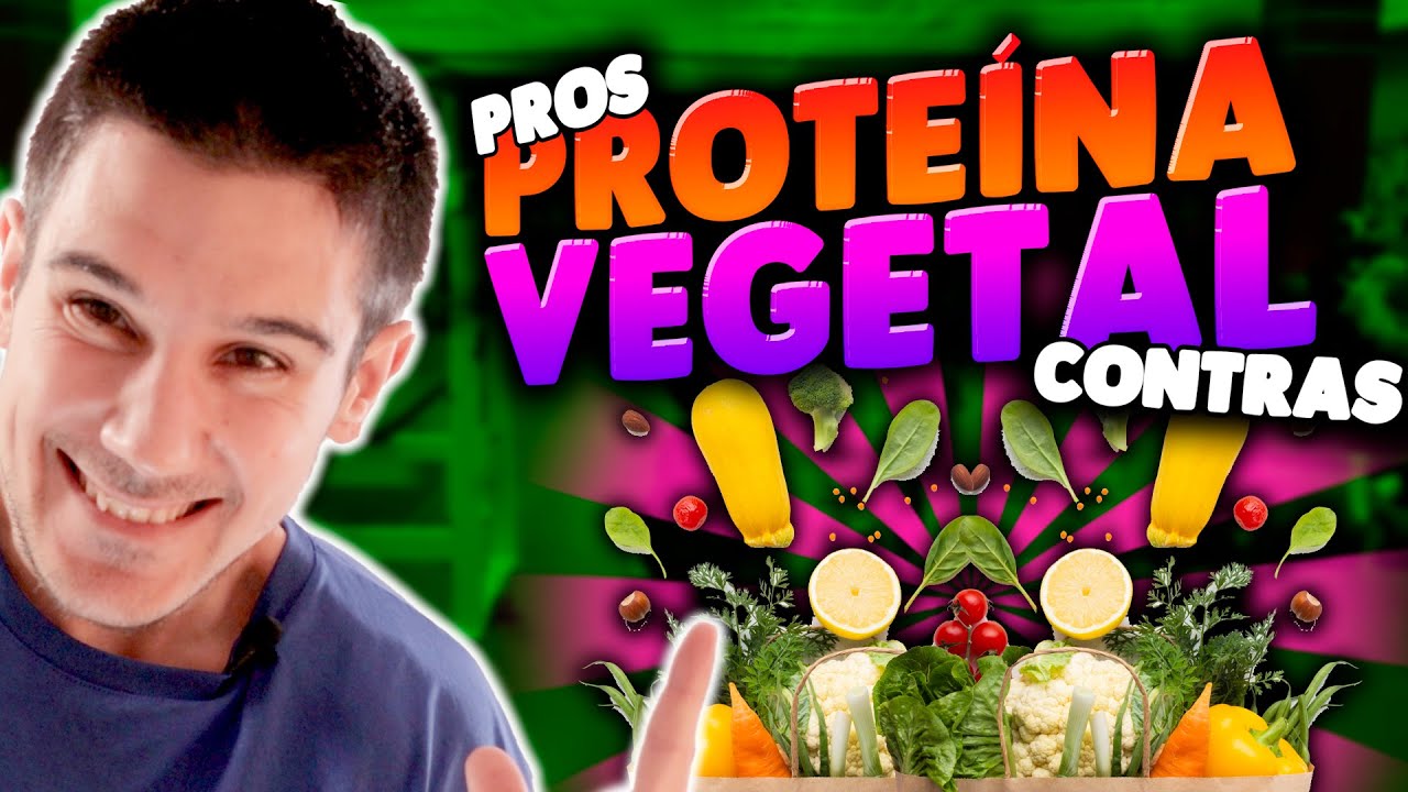 PROTEÍNA VEGETAL ✅ Pros ❌ Contras 🧆  Mejores Fuentes