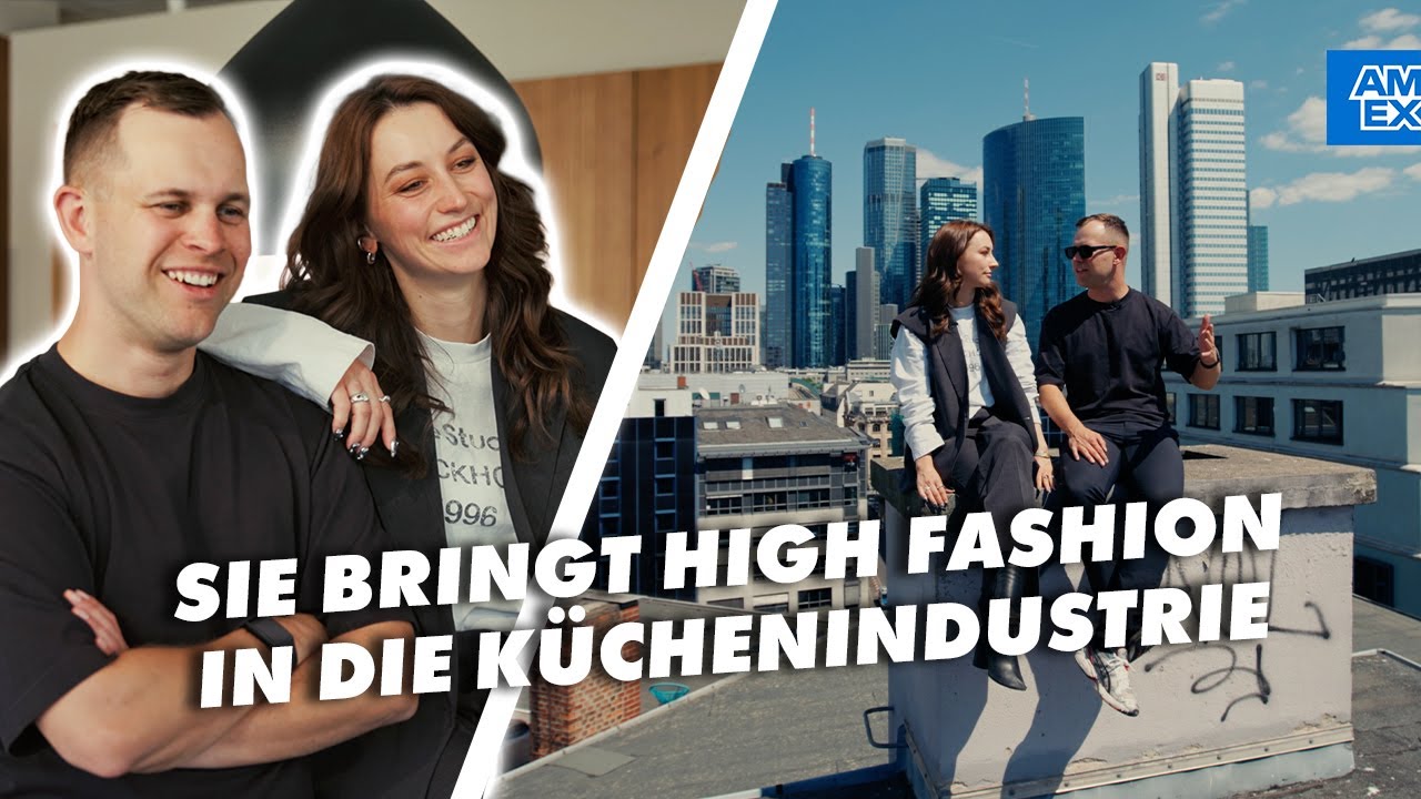 Sie bringt High Fashion in die Küchenindustrie - Challenges im Familienbusiness!