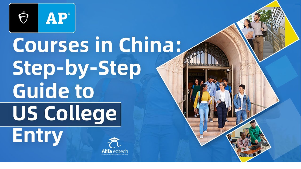 AP Courses in China: Step-by-Step Guide to US College Entry