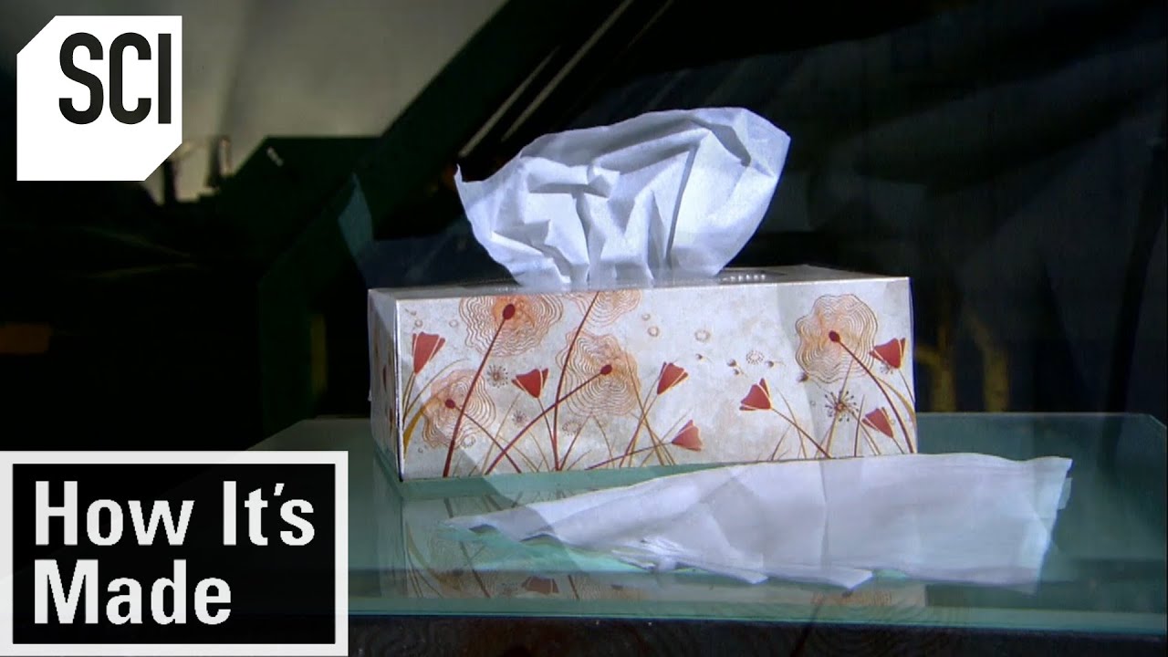 How It's Made: Tissues