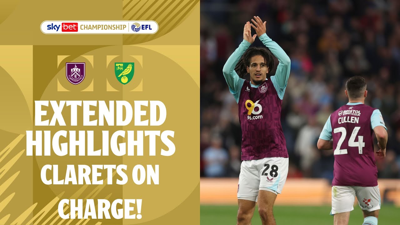 CLARETS CHARGE! | Burnley v Norwich City extended highlights