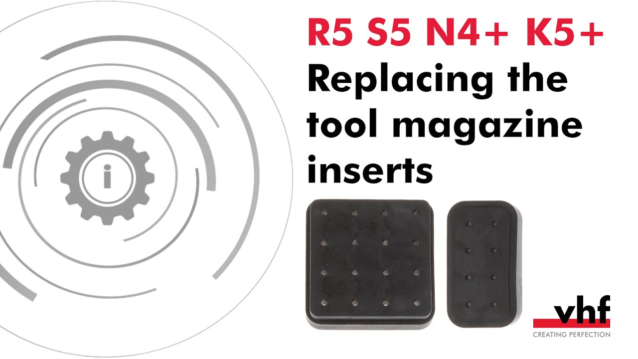 R5 / S5 / N4+ / K5+ – Replacing the tool magazine inserts