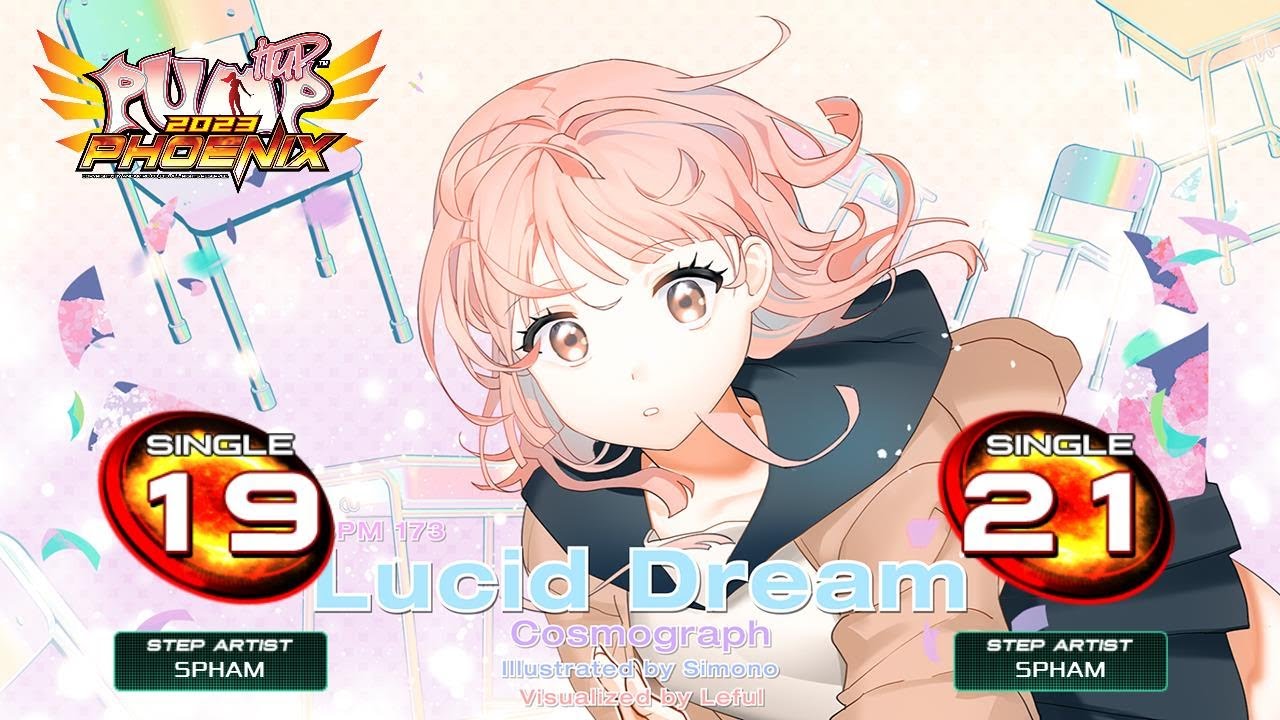 [PUMP IT UP PHOENIX] Lucid Dream (루시드 드림) S19, S21