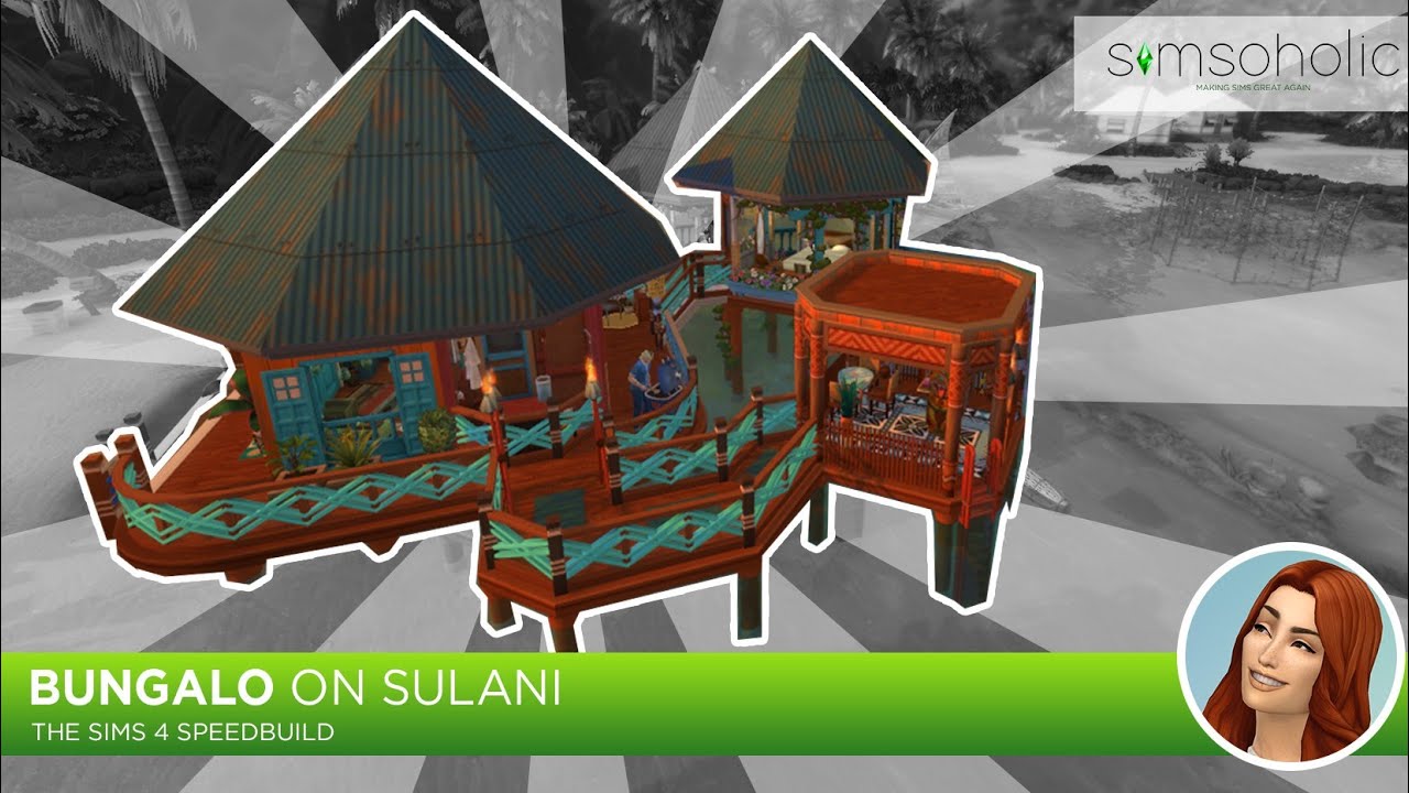 БУНГАЛО НА СУЛАНИ / The Sims 4 / Speadbuilding / Sulani bungalow
