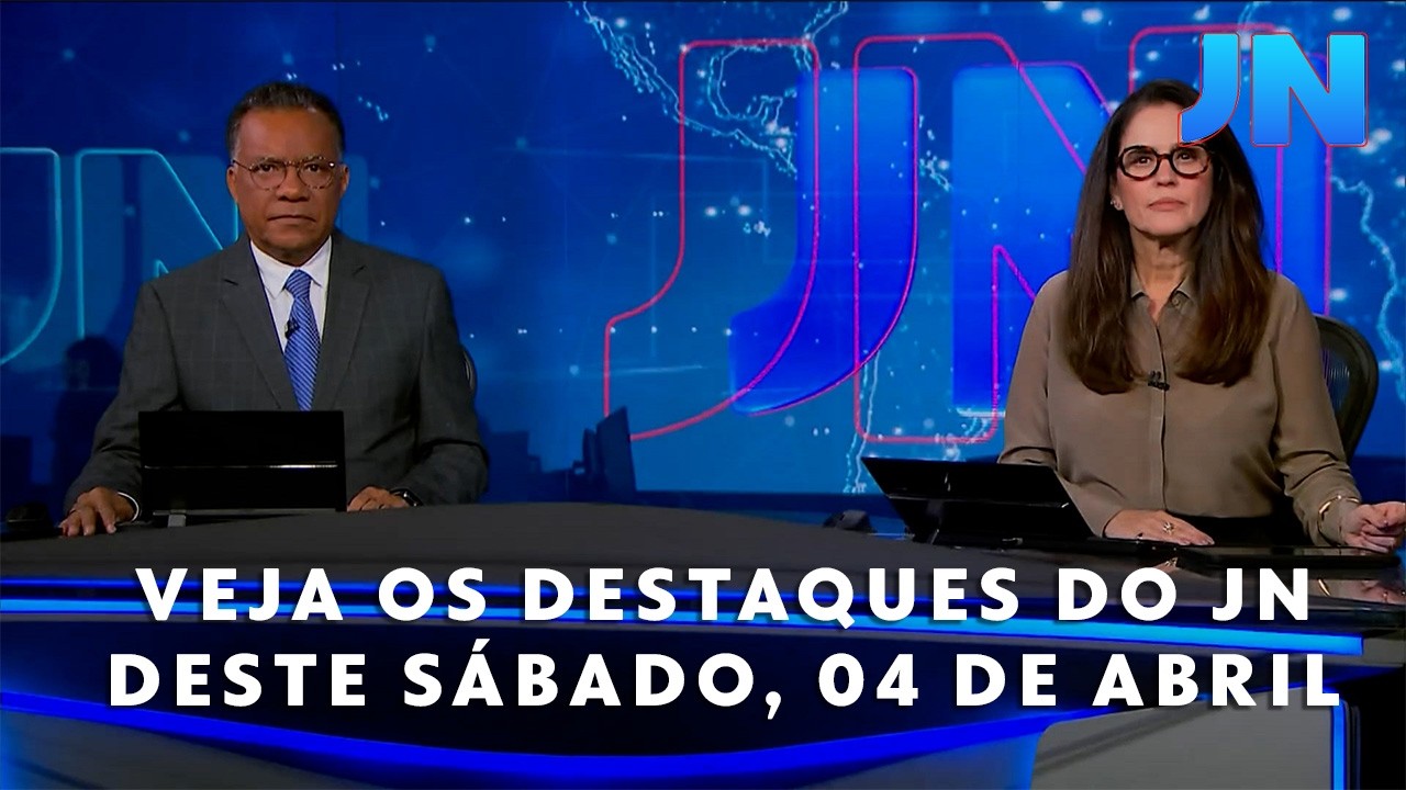 Jornal Nacional Veja os destaques do JN deste s&aacute;bado, 04 de abril