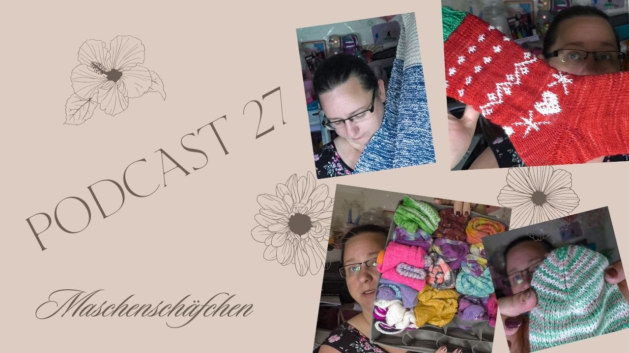 Podcast 27 Privates und viele fertige Projekte / Maschenschäfchen
