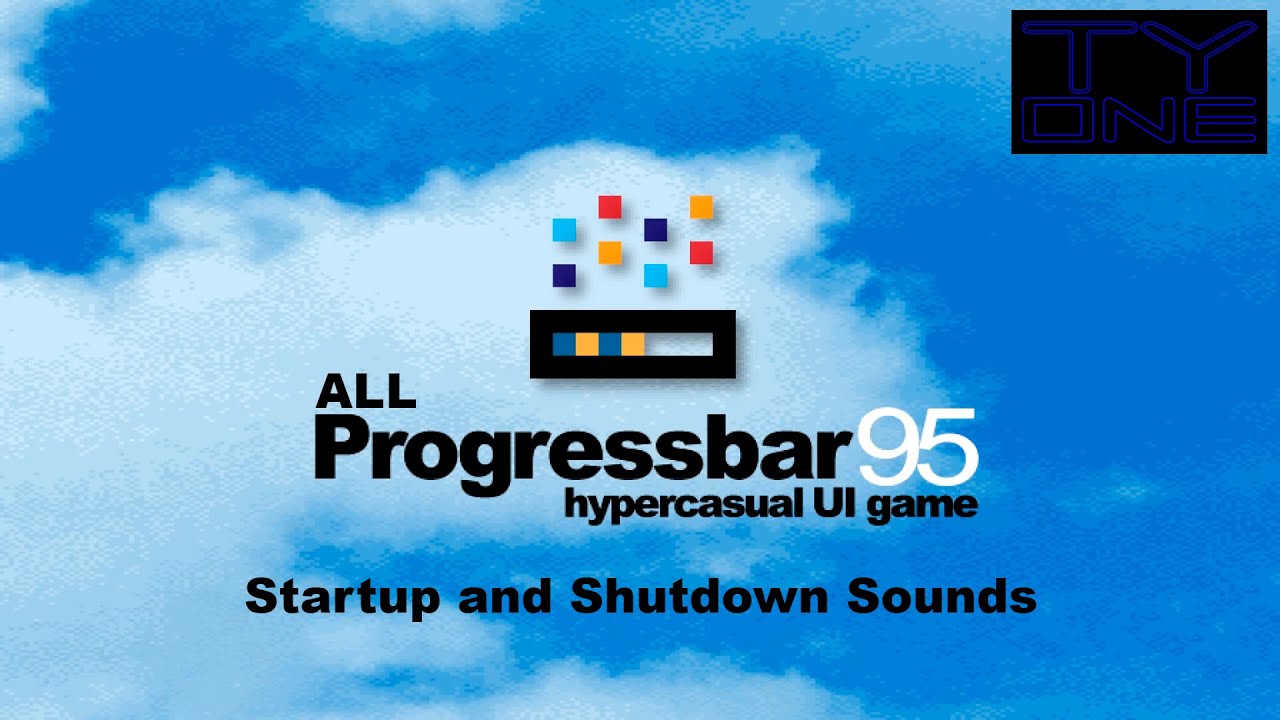 All Progressbar95 Startup and Shutdown Sounds