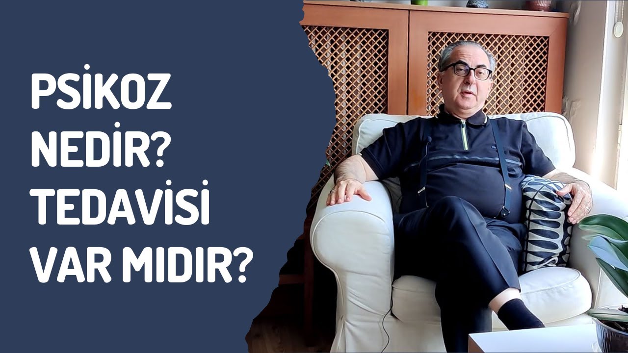 Psikoz nedir?