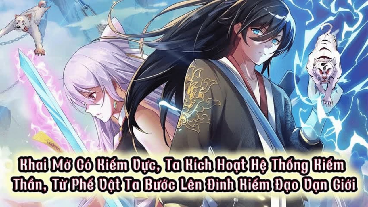 Full| Khai Mở Kiếm Vực, Ta Kích Hoạt Hệ Thống Kiếm Thần, Từ Phế Vật Bước Lên Đỉnh Kiếm Đạo Vạn Giới