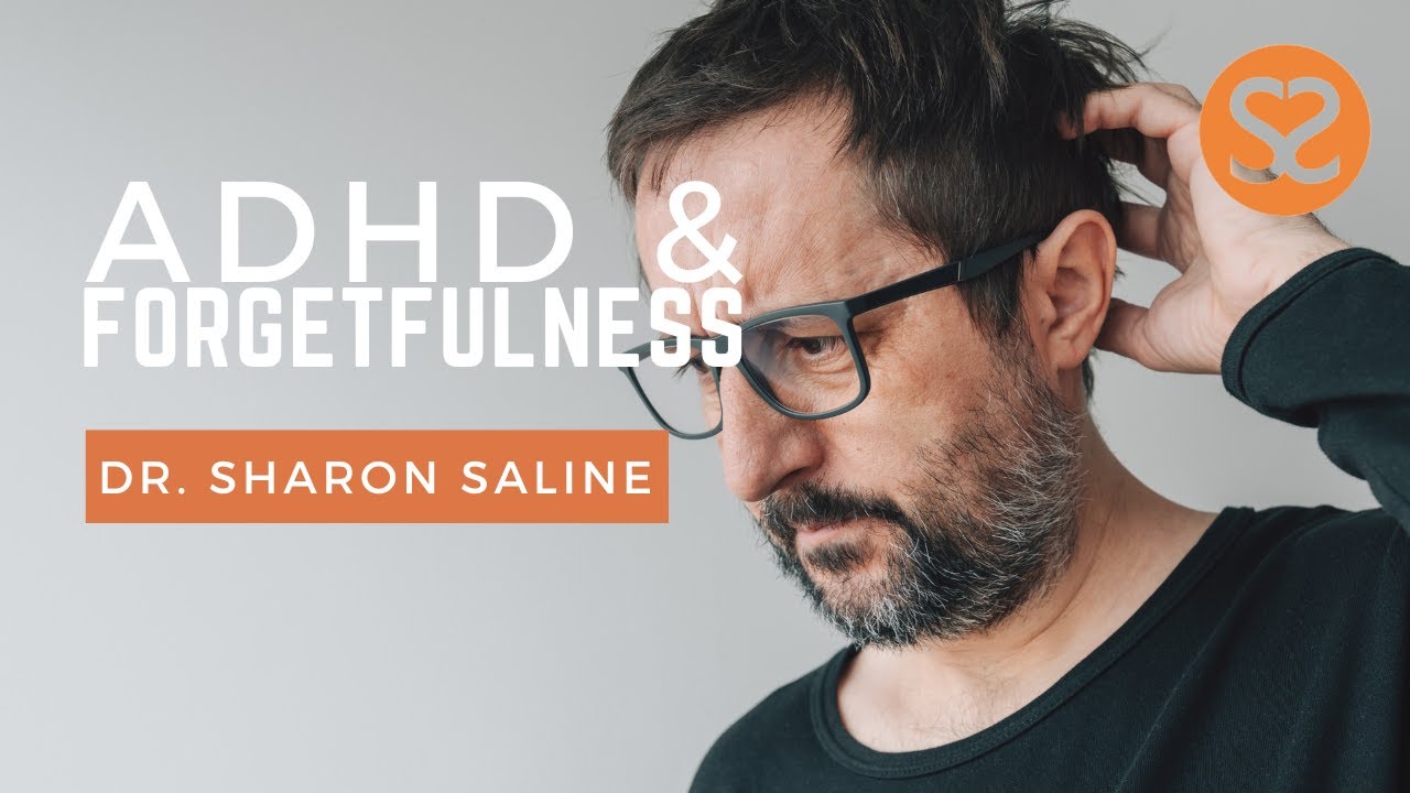 ADHD and Forgetfulness